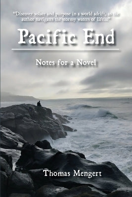 Pacific End: Notes for a Novel Paperback Kitsap Publishing