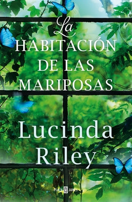 La Habitación de Las Mariposas / The Butterfly Room by Riley, Lucinda