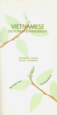 Vietnamese-English/English-Vietnamese Dictionary & Phrasebook by Tran, Bac