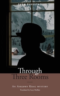 Through Three Rooms: An Asbjørn Krag mystery Paperback Kabaty Press