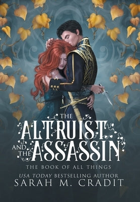 The Altruist and the Assassin: A Standalone Fated Love Fantasy Romance by Cradit, Sarah M.