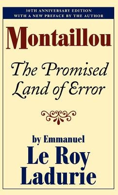 Montaillou: The Promised Land of Error by Le Roy Ladurie, Emmanuel