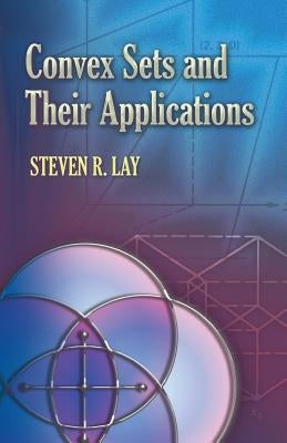 Convex Sets and Their Applications Paperback Dover Publications