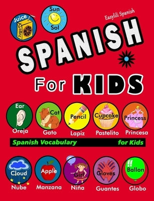 Spanish for Kids: Vocabulario español para niños by Spanish, Easylili