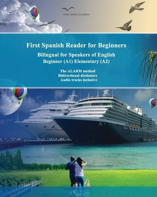 First Spanish Reader for beginners bilingual for speakers of English: First Spanish dual-language Reader for speakers of English with bi-directional d by Zubakhin, Vadim