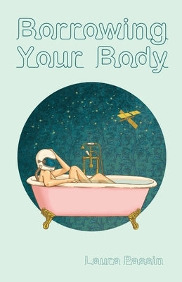 Borrowing Your Body Paperback Riot in Your Throat