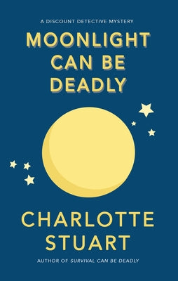 Moonlight Can Be Deadly: Volume 4 Paperback Walrus Publishing