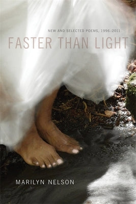 Faster Than Light: New and Selected Poems, 1996-2011 Paperback LSU Press