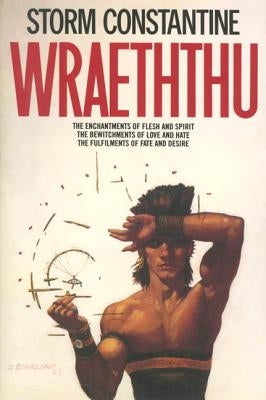 Wraeththu: The Enchantments of Flesh and Spirit, the Bewitchments of Love and Hate, the Fulfilments of Fate and Desire by Constantine, Storm