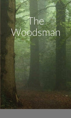 The Woodsman by Naseem, Aj