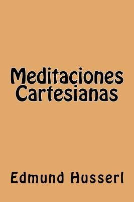 Meditaciones Cartesianas (Spanish Edition) by Husserl, Edmund