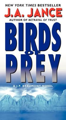 Birds of Prey: A J. P. Beaumont Novel by Jance, J. A.
