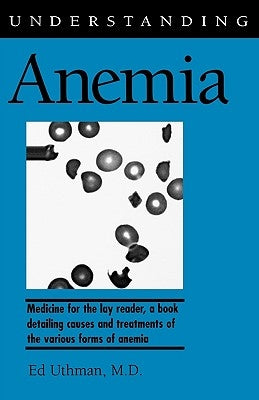 Understanding Anemia by Uthman, Ed