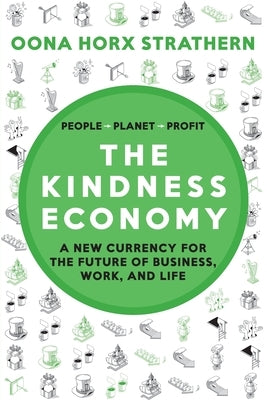 The Kindness Economy: A new currency for the future of business, work and life Paperback Gabal Verlag Gmbh