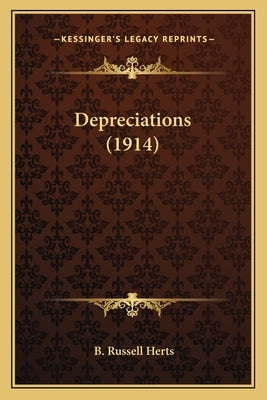 Depreciations (1914) Paperback Kessinger Publishing