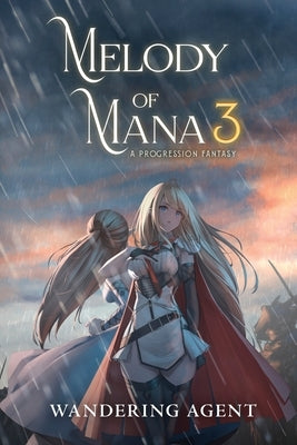 Melody of Mana 3: A Progression Fantasy Paperback Podium Publishing Ulc