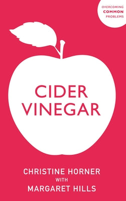 Cider Vinegar by Hills, Margaret