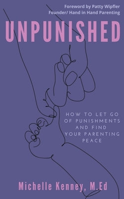 Unpunished Paperback Michelle Kenney
