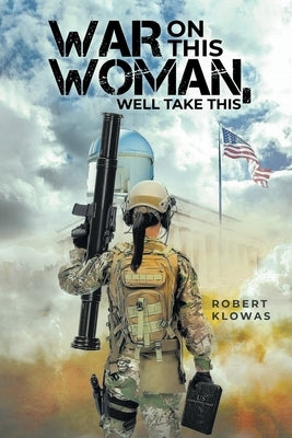 War on This Woman, Well Take This Paperback Litprime Solutions