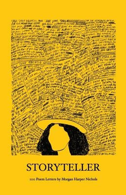 Storyteller: 100 Poem Letters Paperback Createspace Independent Publishing Platform