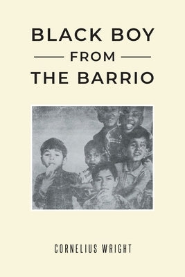 Black Boy from the Barrio by Wright, Cornelius