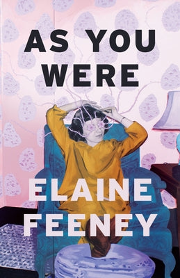 As You Were by Feeney, Elaine