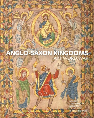 Anglo-Saxon Kingdoms by Breay, Claire