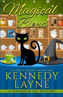 Magical Blend Paperback Kennedy Layne Publishing