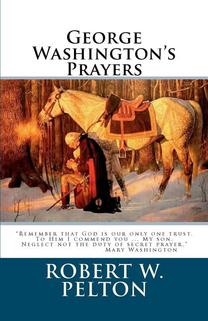 George Washington's Prayers Paperback Createspace Independent Publishing Platform