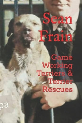 Game Working Terriers & Terrier Rescues Paperback Independently Published