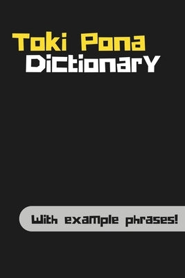 Toki Pona Dictionary: Learn Toki Pona with example phrases! by Shelf Indulgence