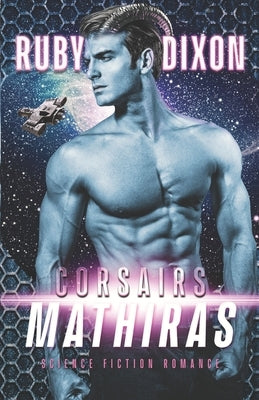 Corsairs: Mathiras Paperback Independently Published