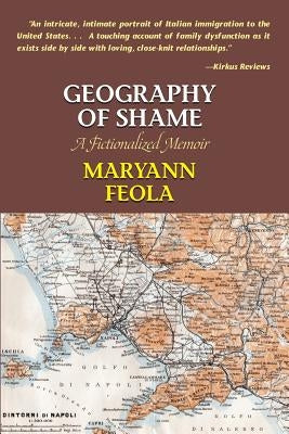 Geography of Shame: A Fictionalized Memoir Paperback Full Court Press