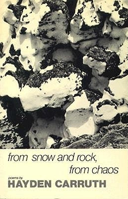 From Snow and Rock, from Chaos: Poems, 1965-1972 Paperback New Directions Publishing Corporation