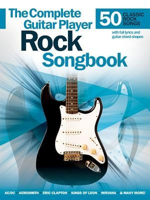 Complete Guitar Player Rock Songbook by Hal Leonard Corp