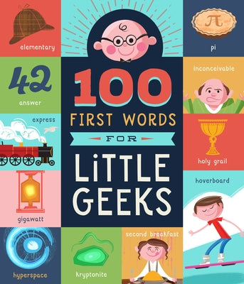 100 First Words for Little Geeks by Jorden, Brooke