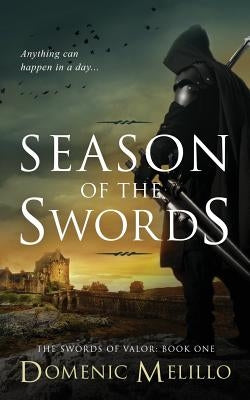 Season of the Swords by Melillo, Domenic