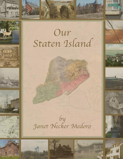 Our Staten Island by Medoro, Janet