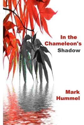 In the Chameleon's Shadow Paperback Createspace Independent Publishing Platform