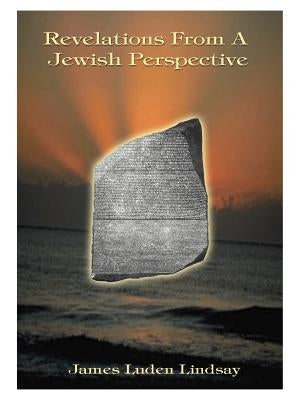 Revelations from a Jewish Perspective Paperback 1st Book Library