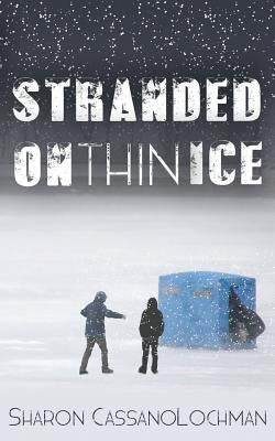 Stranded on Thin Ice Ontario Shore Publishing, LLC
