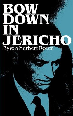 Bow Down in Jericho Paperback Cherokee Publishing Company (GA)