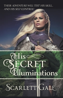 His Secret Illuminations by Gale, Scarlett