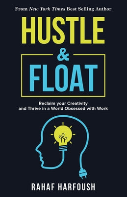 Paperback of Hustle and Float book by Diversion Books, featuring a cover with vibrant artwork and inspiring title text.