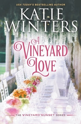 A Vineyard Love Paperback Katie Winters