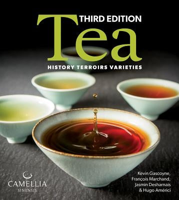 Tea: History, Terroirs, Varieties Paperback Firefly Books