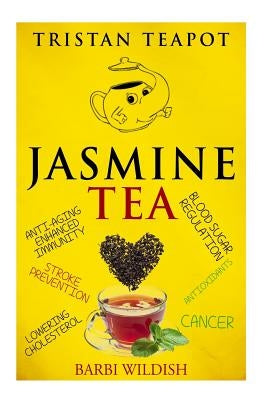 Jasmine Tea by Wildish, Barbi