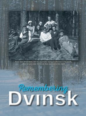 Remembering Dvinsk - Daugavpils, Latvia: Memorial Book of Dvinsk by Flior, Yudel