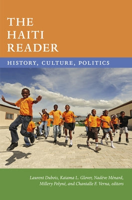 The Haiti Reader: History, Culture, Politics Paperback Duke University Press