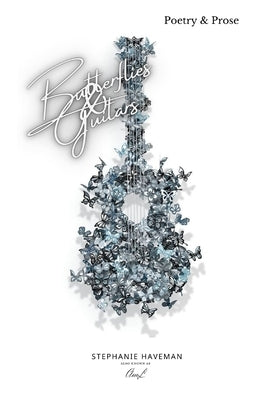 Butterflies & Guitars Paperback Independently Published